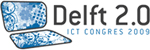 Delft 2.0 ICT Congres 2009